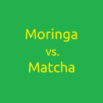 Moringa vs. Matcha - Welches Superfood ist besser?