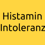 Was ist Histaminintoleranz ursachen symptome test