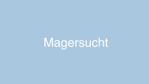 Magersucht: Ursachen, Symptome, Anzeichen und Behandlungshilfe