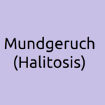 Mundgeruch Ursachen und Behandlung von Halitosis