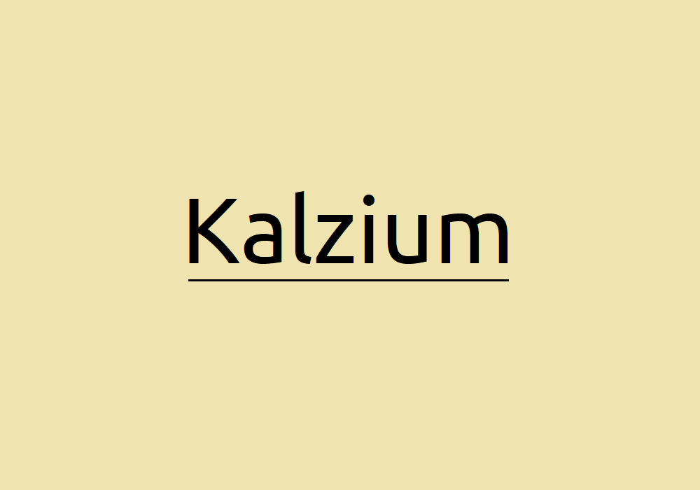 Calcium (Kalzium) - Für was es gut und warum es für unseren Körper so wichtig ist