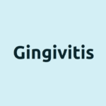 Was ist Gingivitis? Symptome, Ursachen und Behandlungen