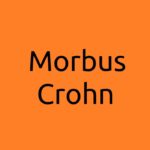 Was ist Morbus Crohn? Ursachen, Diagnose und Behandlung