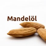 Verwendung von Mandelöl - Vorteile für Ihre Haut und allgemeine Gesundheit