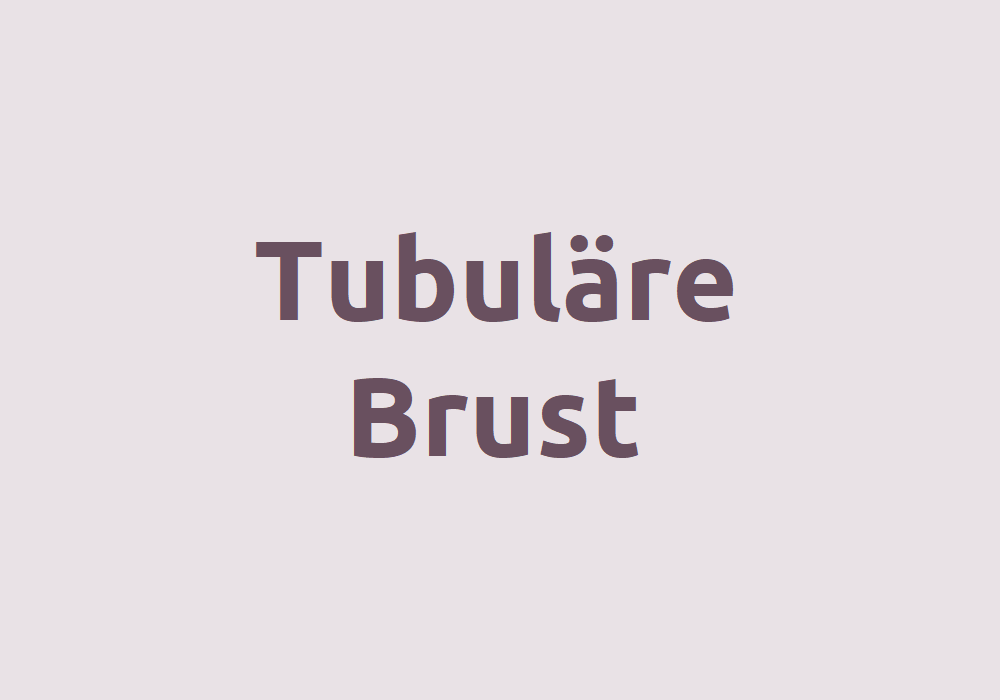 Merkmale einer tubulären Brust