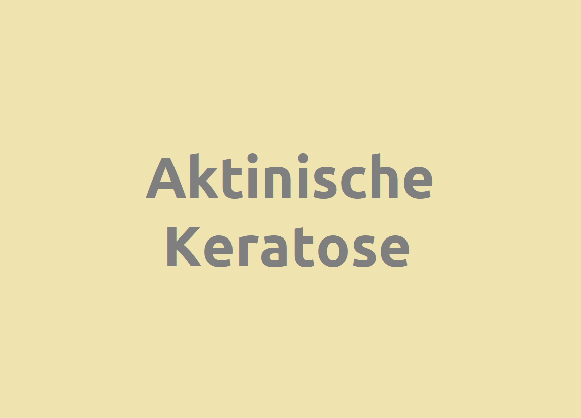 Aktinische Keratose Diagnose und Behandlung